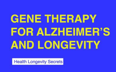 Gene Therapy for Dementia and Longevity