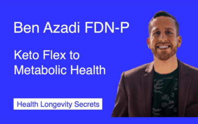 Ben Azadi: Keto Flex to Metabolic health