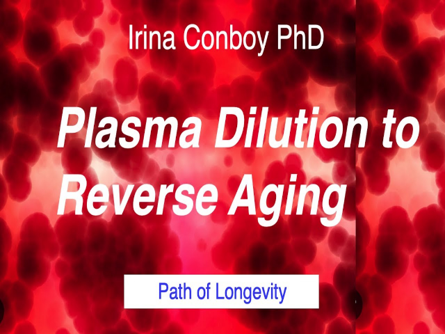 Plasma Dilution to Reverse Aging