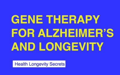 Gene Therapy for Dementia and Longevity