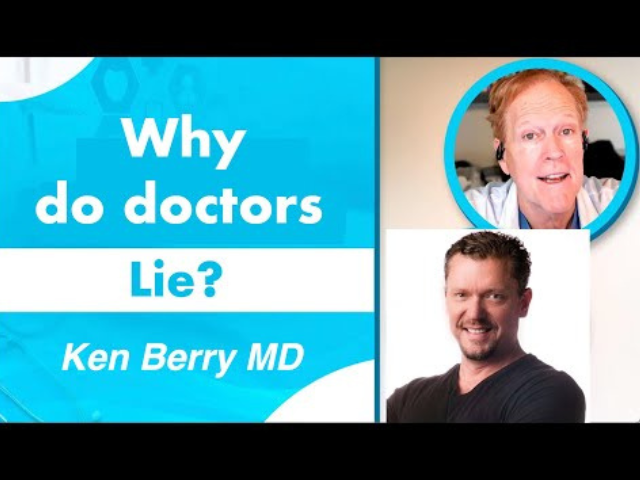 Why Doctors Lie with Dr Ken Berry - Robert Lufkin MD