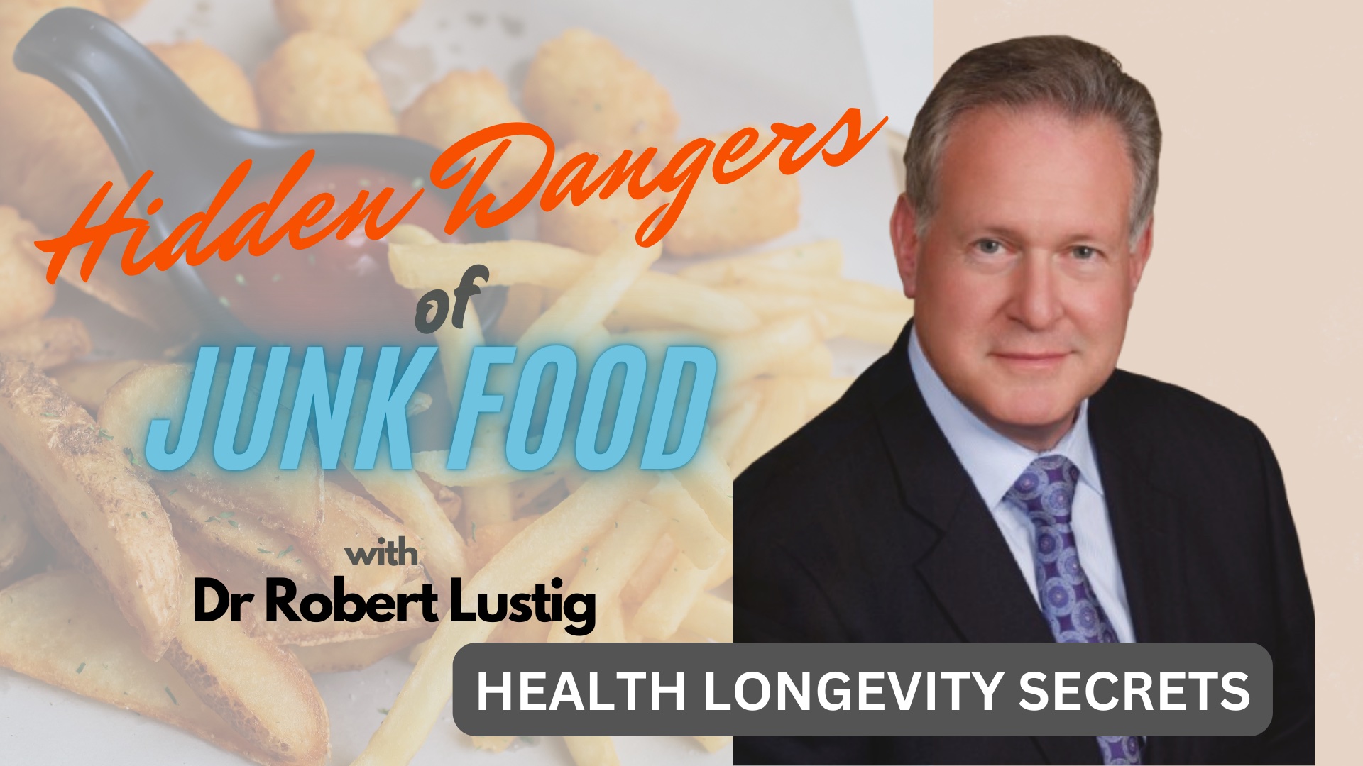 Hidden Dangers of Junk Food - Robert Lufkin MD