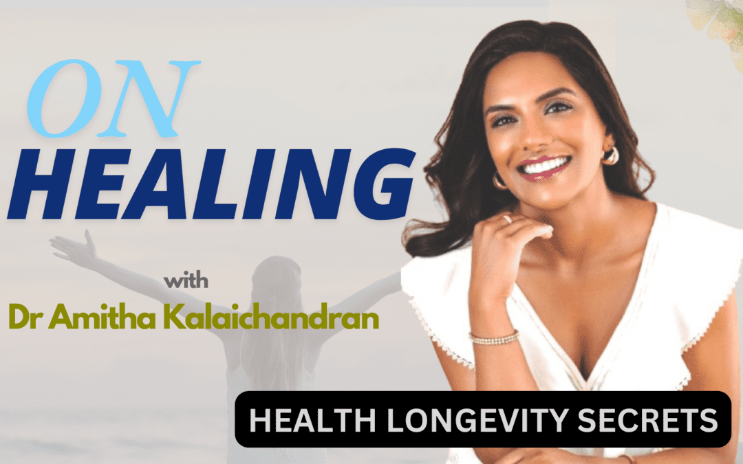 On Healing with Dr Amitha Kalaichandran