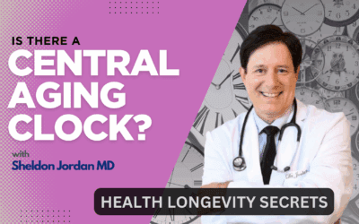 Is There A Central Aging Clock? with Sheldon Jordon MD