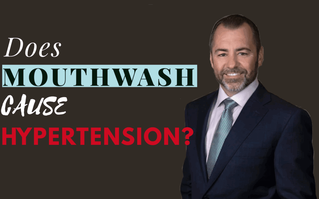 Does Mouthwash Cause Hypertension? with Nathan Bryan PhD